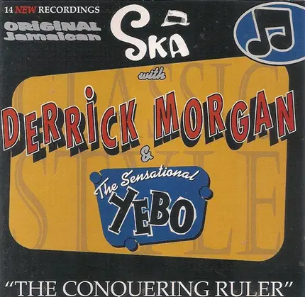 Derrick Morgan & Yebo - The Conquering Ruler