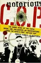 Book - Derrick Parker - Notorious C.O.P.: The Inside Story of the Tupac, Biggie, and Jam Master Jay Investigations from NYPD's First 'Hip-Hop Cop'