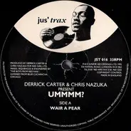 Derrick Carter & Chris Nazuka - Ummmm?