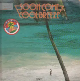 Derrick Harriott - Soon Come...Cool Breeze - The Sound of the Island