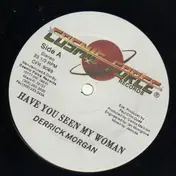 Derrick Morgan - Have You Seen My Woman