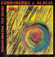 Derryberry & Alagia - Reinvigorating The Wheel
