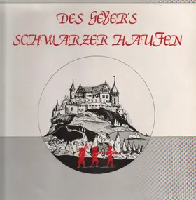 Des Geyers Schwarzer Haufen - Des Geyers Schwarzer Haufen