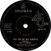 7inch Vinyl Single - Des O'Connor - The Tip Of My Fingers - Solid centre