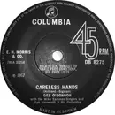 7inch Vinyl Single - Des O'Connor - Careless Hands - Solid Centre