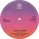 7inch Vinyl Single - Des O'Connor - I Write The Songs - Company Sleeve