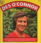 Des O'Connor - What I Did For Love