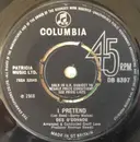 7inch Vinyl Single - Des O'Connor - I Pretend - Push-out Centre