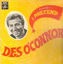 LP - Des O'Connor - I Pretend