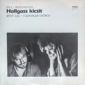 Dés László - Hallgass Kicsit