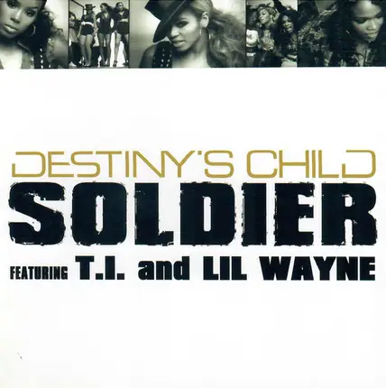 Destiny's Child Featuring T.I. And Lil Wayne - Soldier
