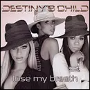 Destiny's Child - Lose My Breath