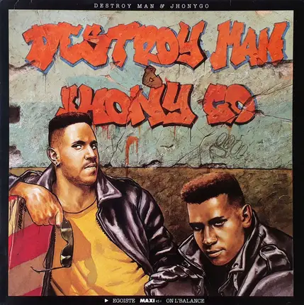 Destroy Man Et Jhonygo - Egoïste
