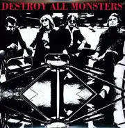 Destroy All Monsters - Destroy All Monsters
