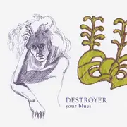 CD - Destroyer - Your Blues
