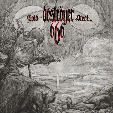 Deströyer 666 - Cold Steel...For An Iron Age