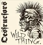 Destructors - Wild Thing.