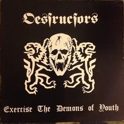 Destructors - Exercise the Demons of Youth