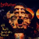 CD - Destruction - All Hell Breaks Loose