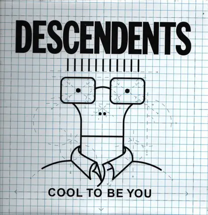 Descendents - Cool to Be You