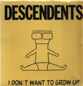 Descendents - I Don't Want to Grow Up