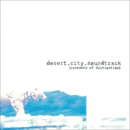 Desert City Soundtrack - Contents Of Distraction