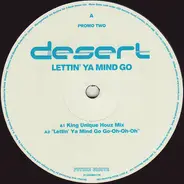 Desert - Lettin' Ya Mind Go (Promo Two)