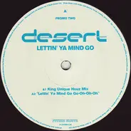 Desert - Lettin' Ya Mind Go (Promo Two)