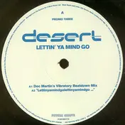Desert - Lettin' Ya Mind Go (Promo Three)