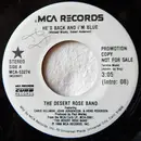 7inch Vinyl Single - Desert Rose Band - He's Back And I'm Blue