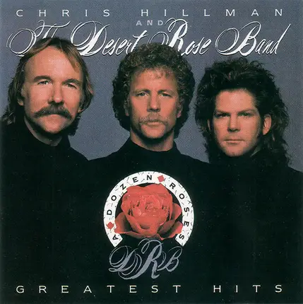 Desert Rose Band - A Dozen Roses - Greatest Hits