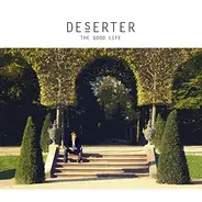 DeSerter - The Good Life