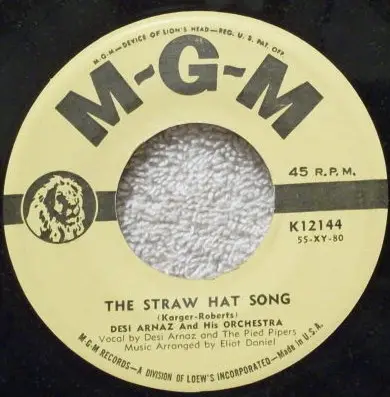 Desi Arnaz And His Orchestra - The Straw Hat Song / Forever, Darling