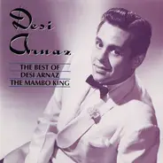 Desi Arnaz - The Best Of Desi Arnaz The Mambo King