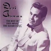 CD - Desi Arnaz - The Best Of Desi Arnaz The Mambo King