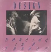 The Design - Dancing In A Trance