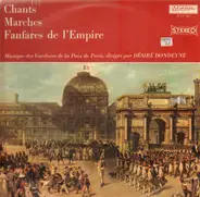 Desire Dondeyne - Chants, Marches, Fanfares de l'Empire
