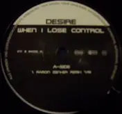desire - When I Lose Control