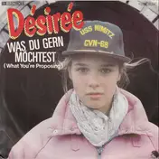 Desiree - Was Du Gern Möchtest (What You're Proposing)