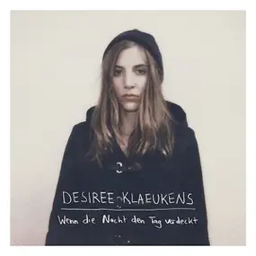 Desiree Klaeukens - Wenn die Nacht den Tag verdeckt