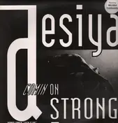 Desiya - Comin On Strong
