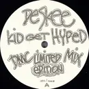 12inch Vinyl Single - Deskee - Kid Get Hyped (Special DMC Mix)