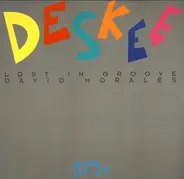 Deskee - Lost In Groove (David Morales Remix)