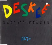 Deskee - Lost In Groove (David Morales Remix)
