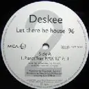 2 x 12'' - Deskee - Let There Be House '96