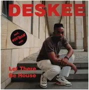 12inch Vinyl Single - Deskee - Let there be House