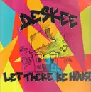 12inch Vinyl Single - Deskee - Let There Be House