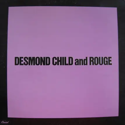 Desmond Child And Rouge - Our Love Is Insane