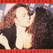 7inch Vinyl Single - Desmond Child - Love On A Rooftop