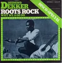 7inch Vinyl Single - Desmond Dekker - Roots Rock